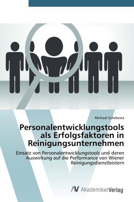 Personalentwicklungstools ALS Erfolgsfaktoren in Reinigungsunternehmen (Paperback)