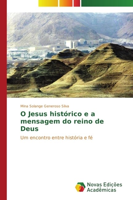 O Jesus hist?ico e a mensagem do reino de Deus (Paperback)