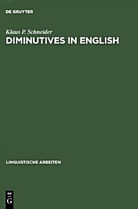 Diminutives in English (Hardcover, Reprint 2012)