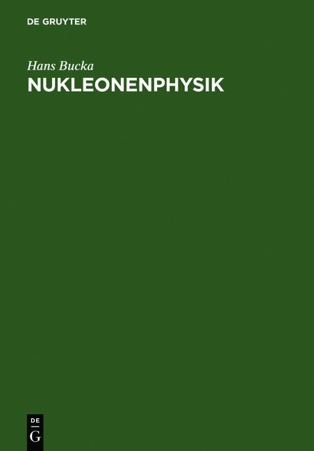 Nukleonenphysik (Hardcover, Reprint 2011)
