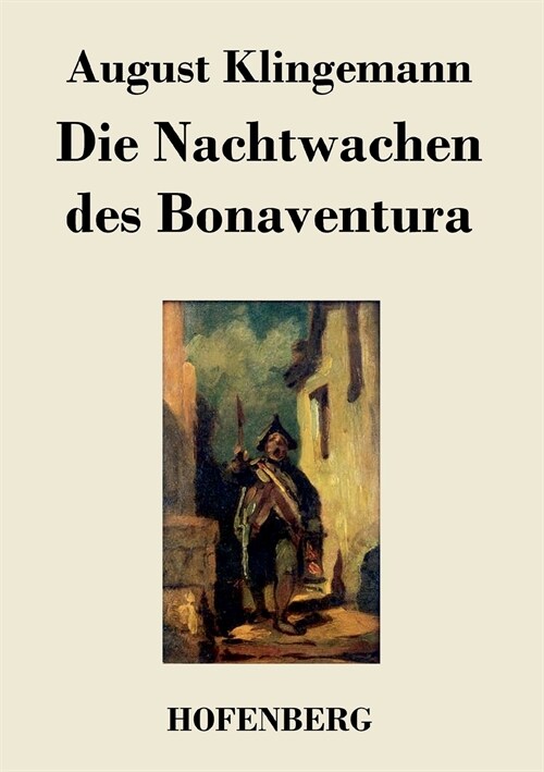 Die Nachtwachen Des Bonaventura (Paperback)