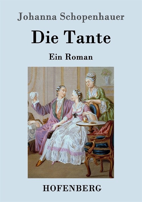 Die Tante: Ein Roman (Paperback)