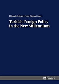 Turkish Foreign Policy in the New Millennium (Hardcover)