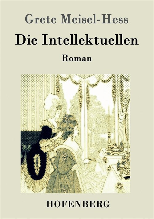 Die Intellektuellen: Roman (Paperback)