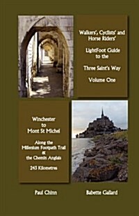 Lightfoot Guide to the Three Saints Way - Winchester to Mont Saint Michel (Paperback)