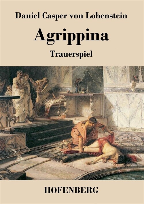 Agrippina: Trauerspiel (Paperback)