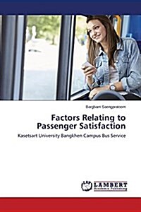 Factors Relating to Passenger Satisfaction (Paperback)