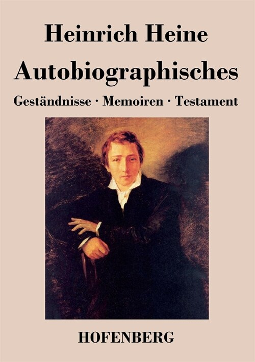 Autobiographisches: Gest?dnisse / Memoiren / Testament (Paperback)