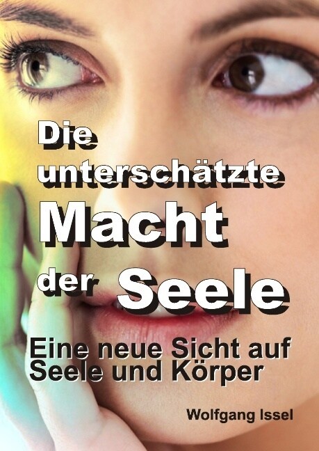 Die Untersch?zte Macht Der Seele (Hardcover)