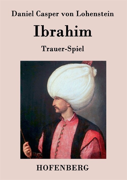 Ibrahim: Trauer-Spiel (Paperback)