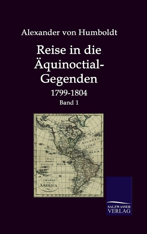 Reise in die 훢uinoctial-Gegenden (Hardcover)