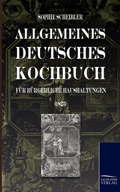Allgemeines Deutsches Kochbuch (Paperback)