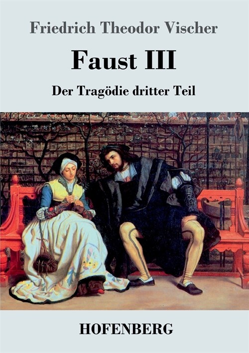 Faust III: Der Trag?ie dritter Teil (Paperback)