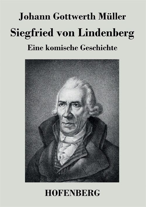 Siegfried von Lindenberg: Eine komische Geschichte (Paperback)