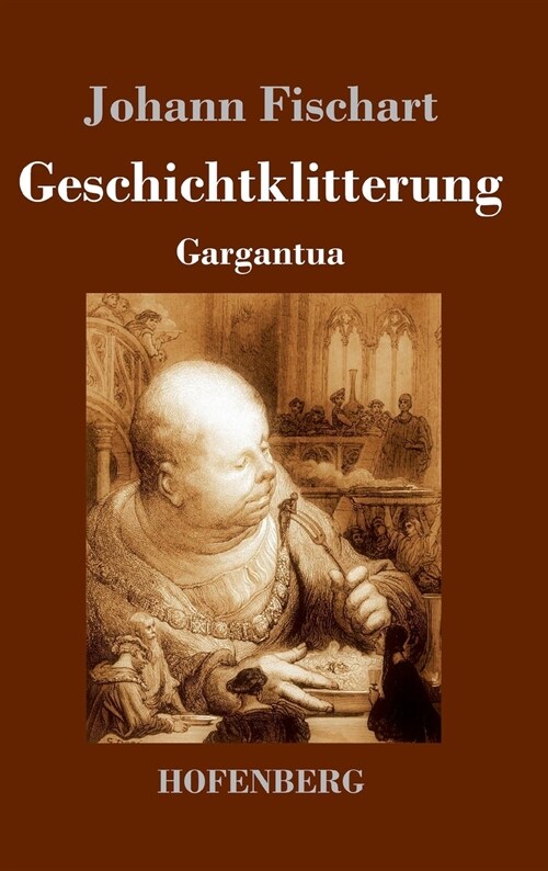 Geschichtklitterung: Gargantua (Hardcover)