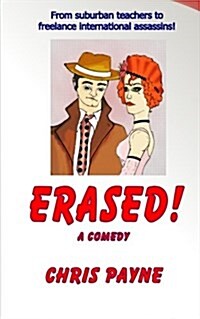 Erased!: A Comedy (Paperback)