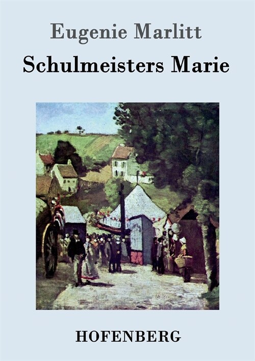 Schulmeisters Marie (Paperback)