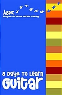 8 Days to Learn Guitar (Paperback)