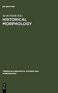 Historical Morphology (Hardcover, Reprint 2011)