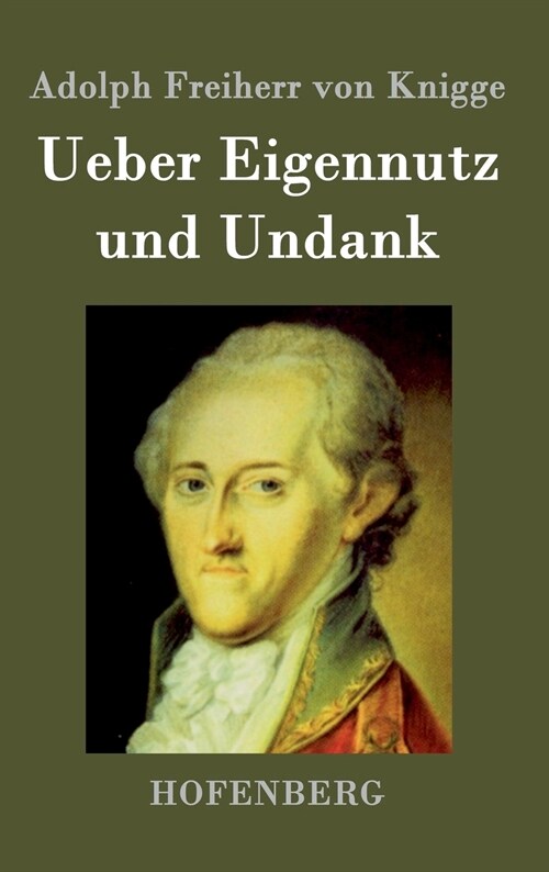 Ueber Eigennutz Und Undank (Hardcover)