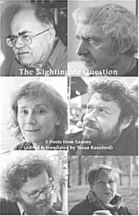 The Nightingale Question : Five Poets from Saxony (Paperback)