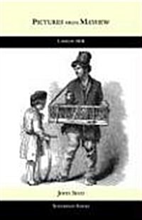 Pictures from Mayhew. : London 1850 (Paperback)