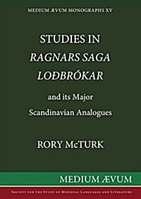 Studies in Ragnars Saga Lodbrokar and Its Major Scandinavian Analogues (Paperback)