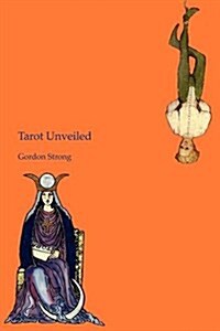 Tarot Unveiled (Paperback)