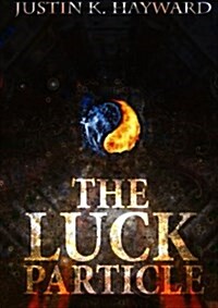 The Luck Particle (Paperback)