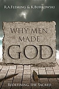 Why Men Made God (Paperback)