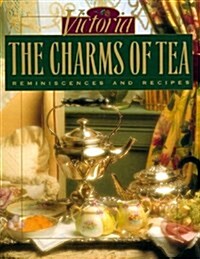The Charms of Tea: Reminiscences and Recipes (Hardcover)