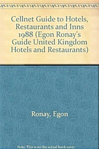 Egon Ronays Cellnet Guide Hotels and Restaurants 1988: Hotels Restaurants and Inns Great Britain and Ireland (Egon Ronays Guide United Kingdom Hotel (Paperback)