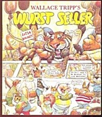 Wallace Tripps Wurst Seller. (Paperback, 0)