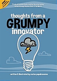 Thoughts from A Grumpy Innovator (Paperback)