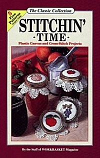 Stitchin Time (Classic Collection (Kansas City, Mo.).) (Paperback)