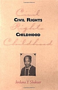 Civil Rights Childhood (Hardcover, 2nd imp)
