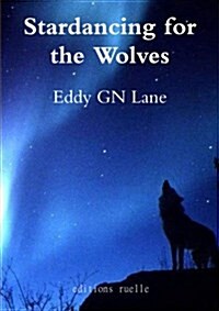 Stardancing for the Wolves (Paperback)