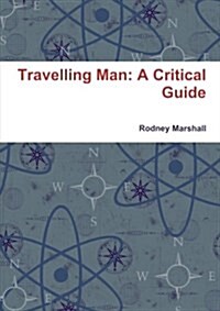 Travelling Man: A Critical Guide (Paperback)