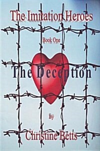 (The Imitation Heroes Book 1) The Deception (Paperback)