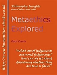 Metaethics Explored (Paperback)