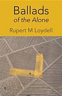Ballads of the Alone (Paperback)