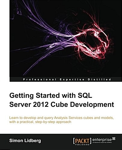 Getting Started with SQL Server 2012 Cube Development (Paperback)