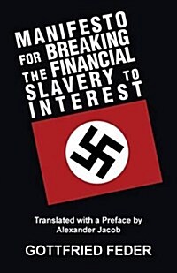 Manifesto for Breaking the Financial Slavery to Interest (Paperback)