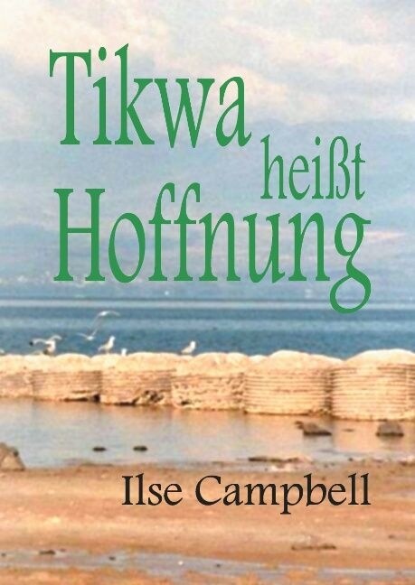 Tikwa Heisst Hoffnung (Hardcover)