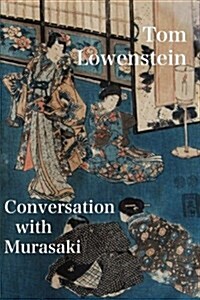 Conversation with Murasaki (Paperback)