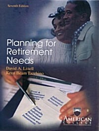 Planning For Retirement Needs (Huebner School Hardcover Book Series) (Hardcover, 7)