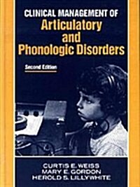 Clinical Management of Articulatory and Phonologic Disorders (Hardcover, 2 Sub)