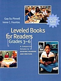 Leveled Books for Readers, Grades 3-6: A Companion Volume to Guiding Readers and Writers (Paperback)
