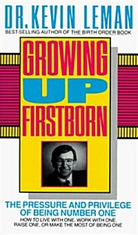 Growing Up First Born (Mass Market Paperback)