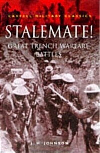 Stalemate!: Great Trench Warfare Battles (Cassell Military Class) (Paperback, New edition)